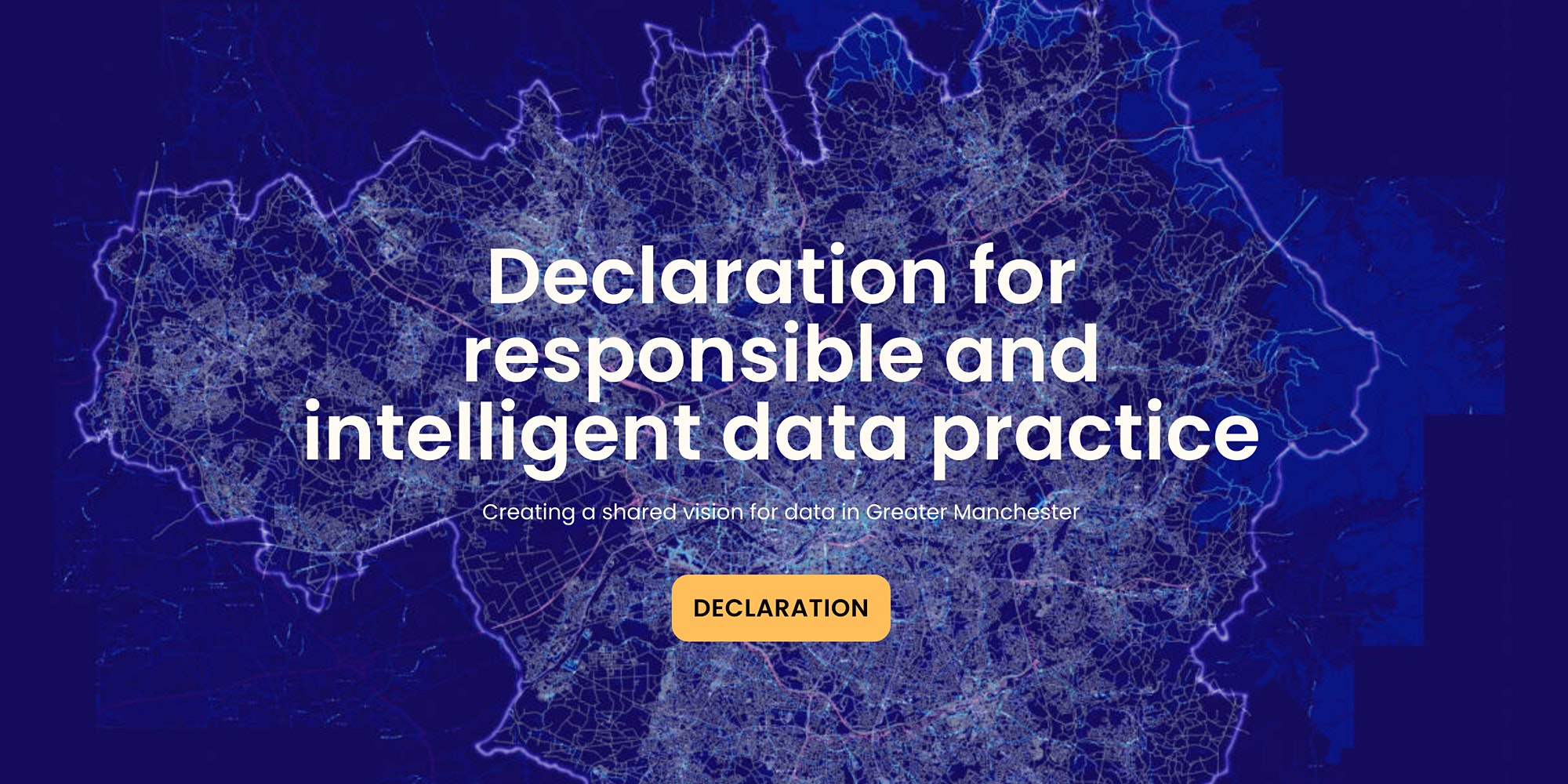A map of Greater Manchester overlaid with the words 'Declaration for Responsible and Intelligent Data Practice'